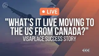 What It's Moving to the US from Canada: LIVE EVENT w/ Michelle