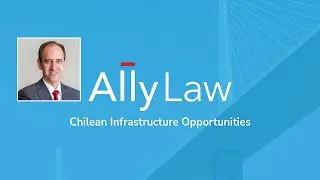 Chilean Infrastructure Opportunities