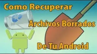 Recupera fotos borradas de tu android 2017