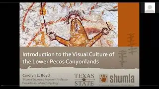 Introduction to the Visual Culture of the Lower Pecos Canyonlands