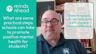 School Mental Health Expert: Practical Steps Schools Can Take to Support Student Wellbeing