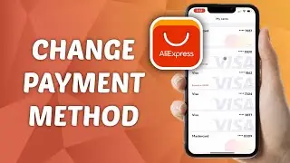 How to Change Payment Method on AliExpress