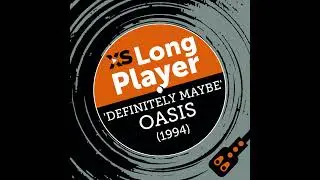 Oasis 'Definitely Maybe' with Alan McGee