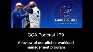 CCA Podcast 179 - A review of our pitcher workload management progrm
