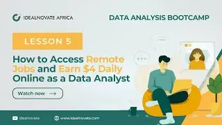 06. How to Access Remote Jobs and Earn $4 Daily Online as a Data Analyst &ndash; Lesson 5