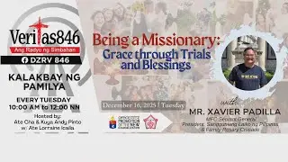 Being a Missionary: Grace through Trials and Blessings | KALAKBAY NG PAMILYA VERITAS 846