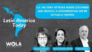 U.S. Military Attacks Inside Colombia and Mexico: A Conversation We&rsquo;re Actually Having