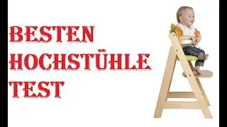 Die Besten Hochst&uuml;hle Test