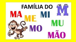 Família silábica do M/Ma Me Mi Mo Mu Mão/Letra M