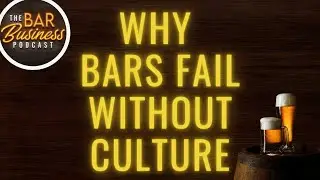 Building Bar Culture Beyond Training and the Identity System That Drives Everything