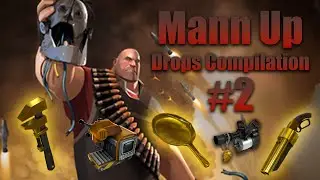 TF2: MvM - Mann Up Drops Compilation 02