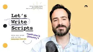 Let's Write Scripts - January 7, 2026
