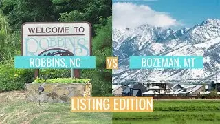Robbins, NC vs Bozeman, MT | Listing Edition
