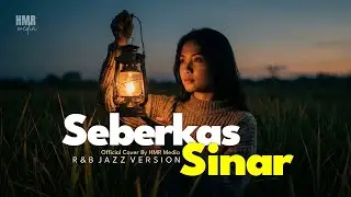 Nike Ardilla - Seberkas Sinar | R&B JAZZ COVER VERSION by HMR Media