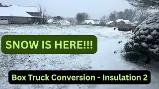Foam Wall Insulation, Snowfall & a Furry Visitor?! | Box Truck Camper Gets Cozy ❄️🐾- 0012