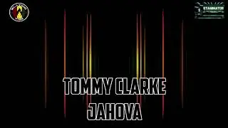 Tommy Clarke - Jahova (StmTr HD)