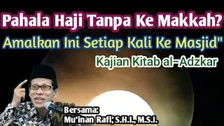 Shalawat Malam Jum'at, Tepis Tudingan Luruskan Kesalahpahaman || Kajian Kitab al-Adzkar