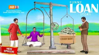 Get Loan Fast | Fast Loan Funny Story | Urdu Hindi Kahani