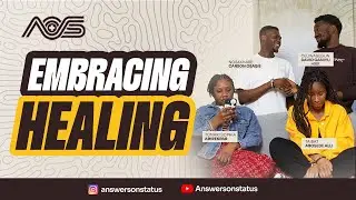 EMBRACING HEALING - David Ganiyu, Nosa Osagie, Taibat Alli, Tonari Arirekpar