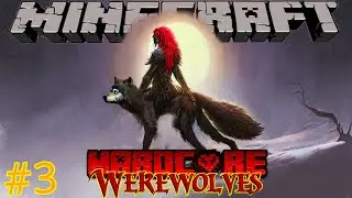 Minecraft. Hardcore Werewolves