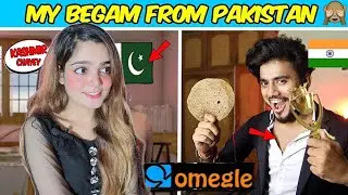 OMEGLE - My Beautiful Begam From Pakistan | Found Love on Omegle | Omegle India |