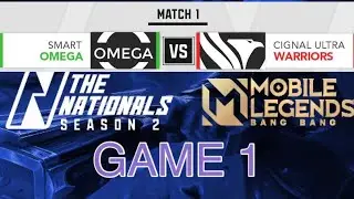 (Game 1) LIVE: The Nationals MLBB Season 2 - Smart OMEGA vs. Cignal Ultra Warriors