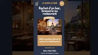 Avocat Paris - Questions & R&eacute;ponses : Comment Acheter, Vendre ou Reprendre un Fonds de Commerce ?