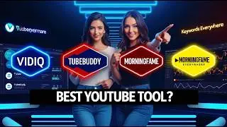 Что лучше? VidIQ против TubeBuddy против MorningFame против Keywords Everywhere (полное сравнение)