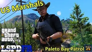 US Marshals Paleto Bay Patrol | GTA 5 LSPDFR Episode 281
