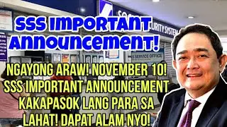 ✅️SSS MEMBERS & PENSIONERS! NGAYONG ARAW! NOVEMBER 10, 2025! IMPORTANT ADVISORY KAKAPASOK! PANOORIN!