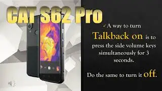 CAT S62 Pro | turn Talkback ON or OFF