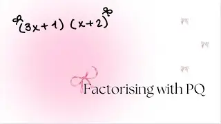 PQ Factorisation (Detailed Explanation + Practice!!)