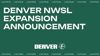 DENVER NWSL EXPANSION ANNOUNCEMENT