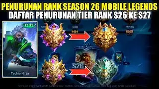 RESET SEASON 26!! DAFTAR PENURUNAN TIER RANK SEASON 26 KE SEASON 27 - Mobile Legends
