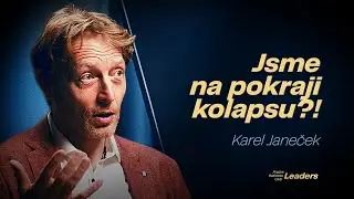 Karel Janeček &ndash; Jsme na pokraji kolapsu?!