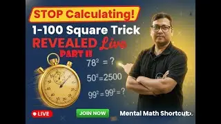 STOP Calculating! 1-100  Square Trick REVEALED Live | Mental Math Shortcut Part 2