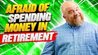 Afraid of Spending Money in Retirement? This Might Help!