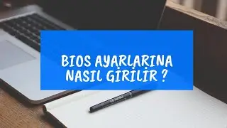 Bios Ayarlarına Nasıl Girilir? | Bios Ayarları G&uuml;ncelleme Nasıl Yapılır? | Format İ&ccedil;in Bios Ayarları