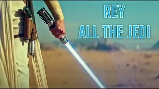 (SW) Rey | All the Jedi
