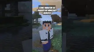 Como habilitar as shaders no Minecraft Bedrock