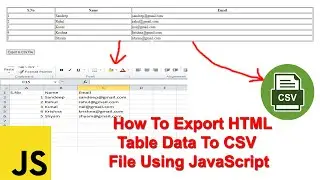 How To Export HTML Table Data To CSV File Using JavaScript | HTML Table To CSV File