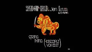 Shadow Child, Jon Cutler & E Man - String Thing - +discoplz Vox Edit