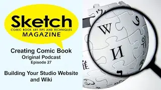 Sketch Magazine Podcast 27 original - Website & Wiki