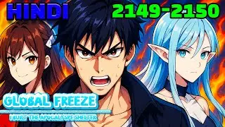 Global Freeze Hindi Episodes 2149-2150 i Built the Apocalypse Shelter #mangarecap #mangaedit #manhwa