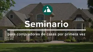 Seminario web para compradores de casas por primera vez