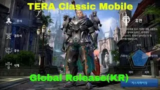 TERA Classic Mobile gameplay: Global Release First Impressions