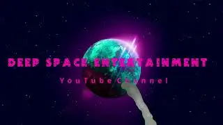Deep Space Entertainment - YouTube add