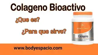 Col&aacute;geno Bioactivo Bodylogic | &iquest;Qu&eacute; es? | &iquest;Para que sirve?