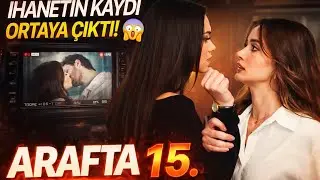 İHANETİN KAYDI ORTAYA ÇIKTI! 😱 | ARAFTA 15. BÖLÜM | #EP15