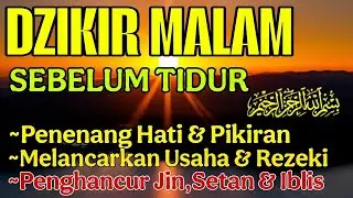 Dzikir Sebelum Tidur (Alaa Aqel) Pelindung Dari Gangguan Jin & Setan, Dimudahkan Segala Urusan
